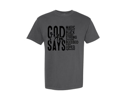 brand:Comfort Colors|color:Pepper|Christian God Says I Am God Graphic T-Shirt