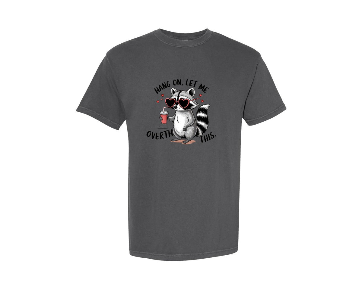 brand:Comfort Colors|color:Pepper|Hang On Let Me Overthink This 20 Graphic T-Shirt
