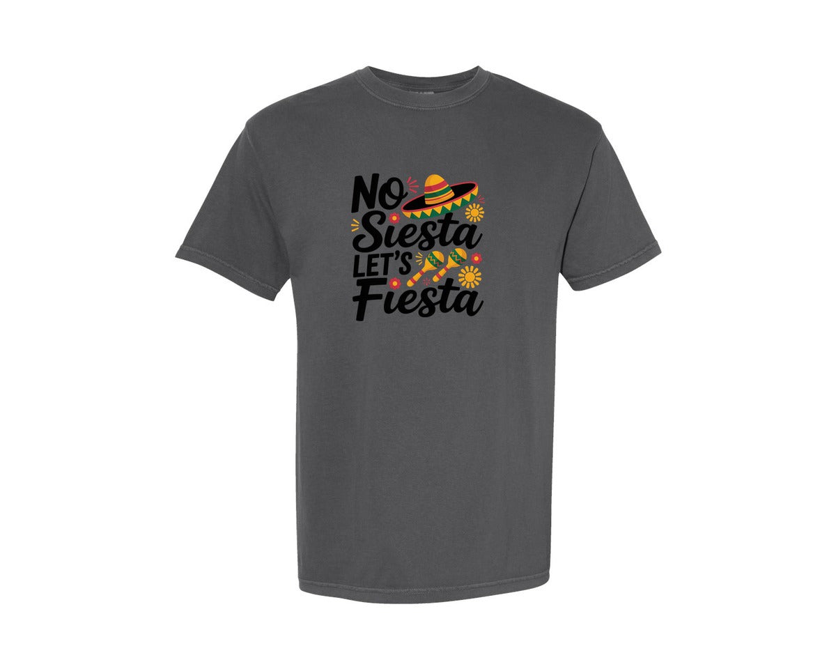 brand:Comfort Colors|color:Pepper|No Siesta No Fiesta Funny Shirt Graphic T-Shirt