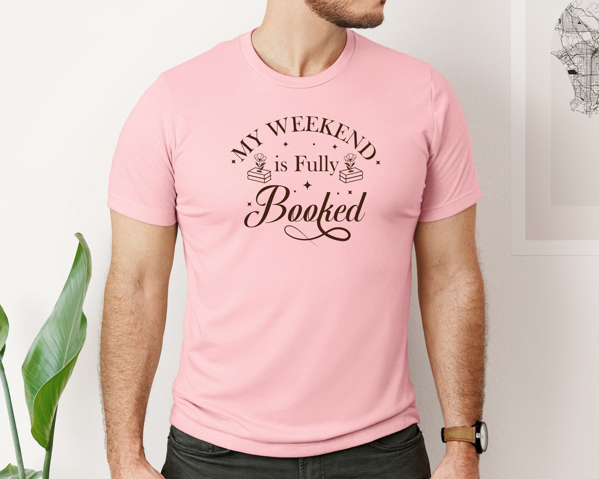 brand:Bella Canvas|color:Pink|My Weekend Is Fully Booked Vector Graphic T-Shirt