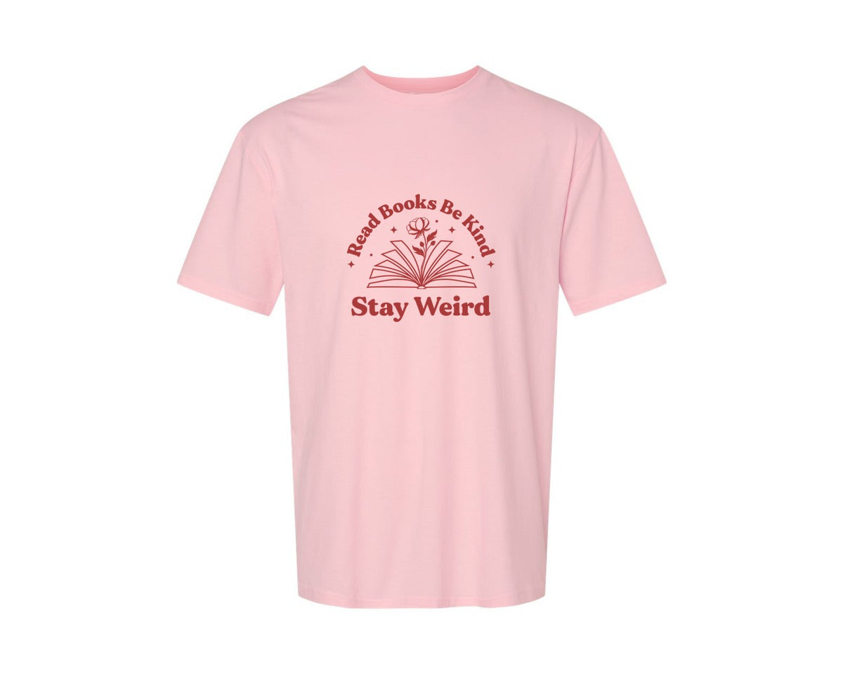 brand:Generic|color:Pink|Read Books Be Kind Stay Weird T Shirt 5 Graphic T-Shirt