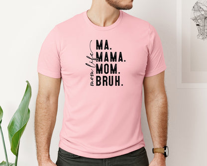 brand:Bella Canvas|color:Pink|Ma Mama Mom Bruh Mothers Day 4 Graphic T-Shirt