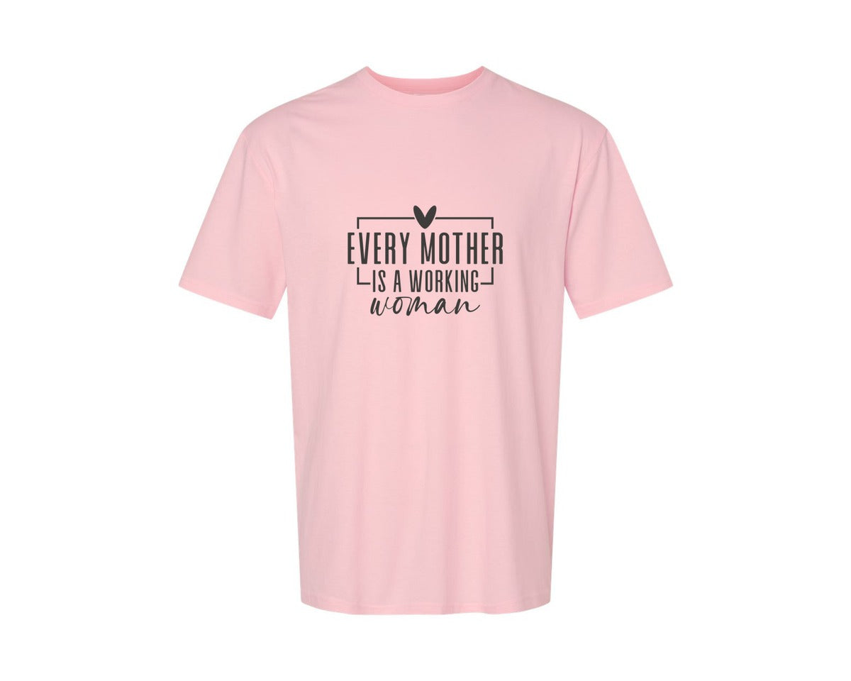 brand:Generic|color:Pink|Every Mother Is A Working Woman 2 Graphic T-Shirt