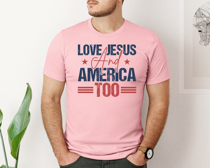 brand:Bella Canvas|color:Pink|Love Jesus And America Too Usa Graphic T-Shirt