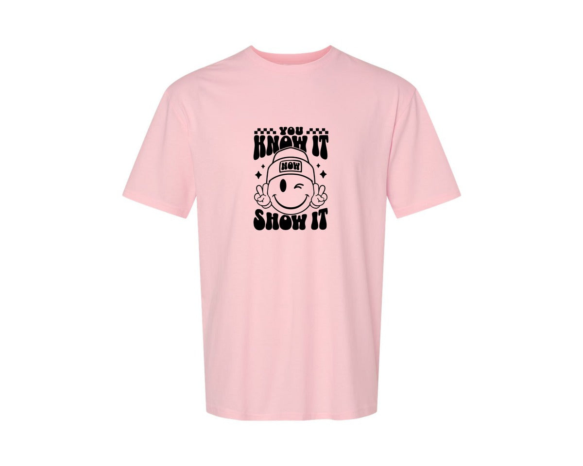 brand:Generic|color:Pink|You Know It Now Show It 2 Graphic T-Shirt