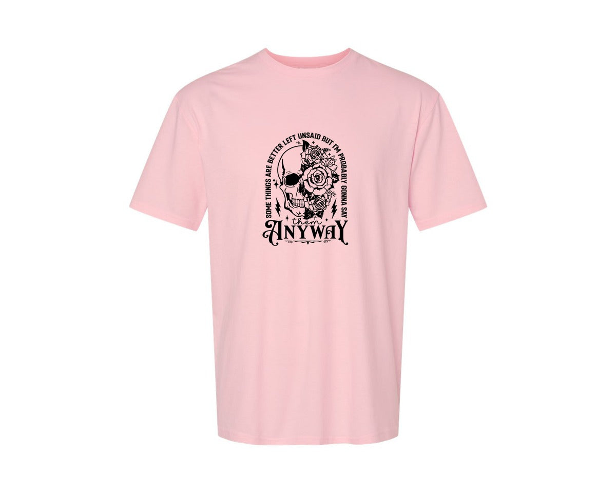 brand:Generic|color:Pink|Some Things Are Better Left Unsaid 4 Graphic T-Shirt