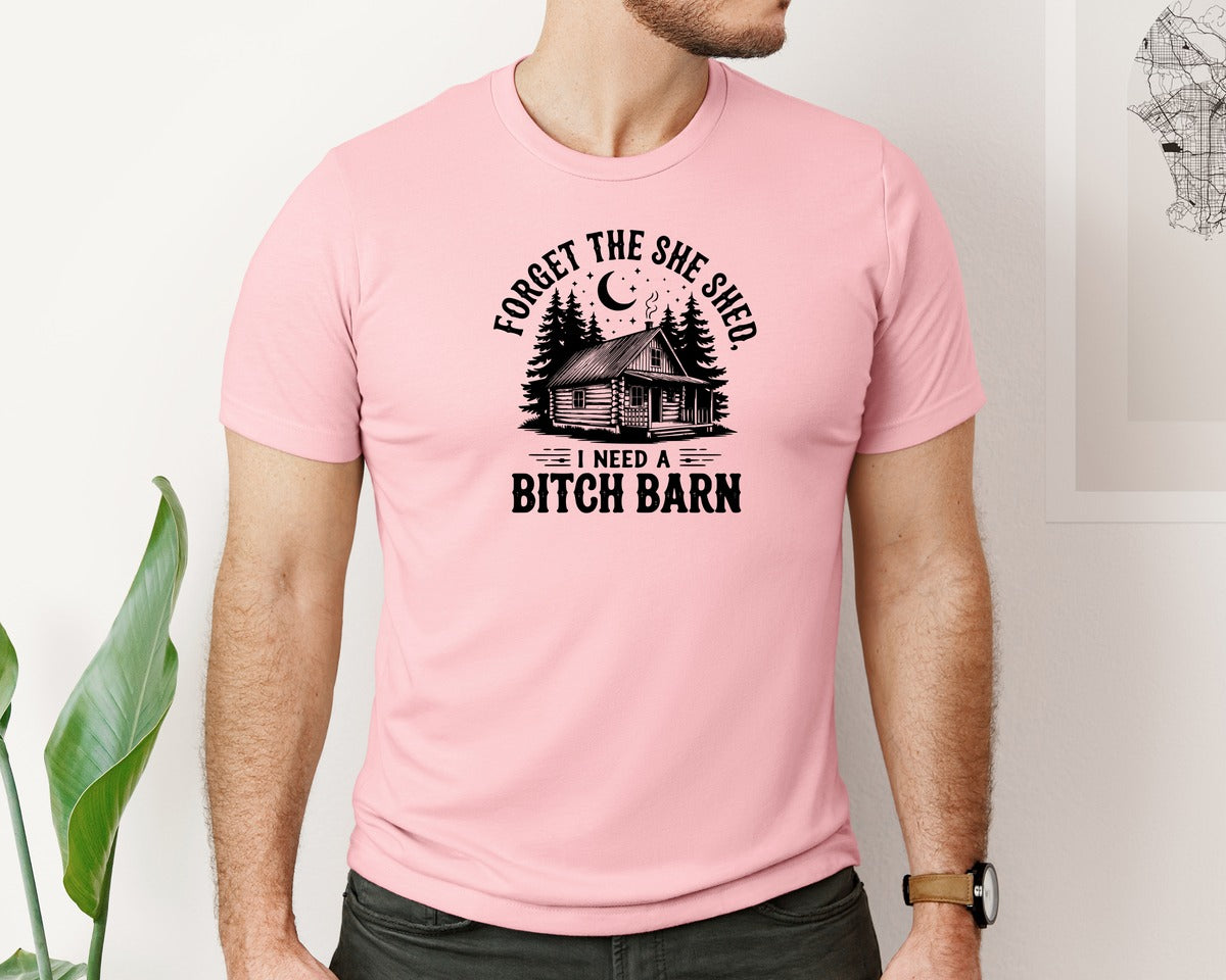 brand:Bella Canvas|color:Pink|Farm Home Svgforget The She Shed Tshirt Graphic T-Shirt