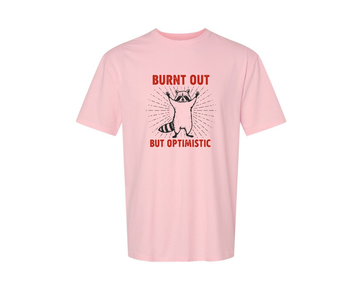 brand:Generic|color:Pink|Burnt Out But Optimistic Raccoon Graphic T-Shirt