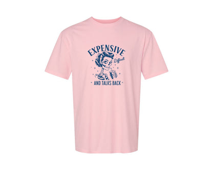 brand:Generic|color:Pink|Expensive Difficult And Talks Back D 4 Graphic T-Shirt