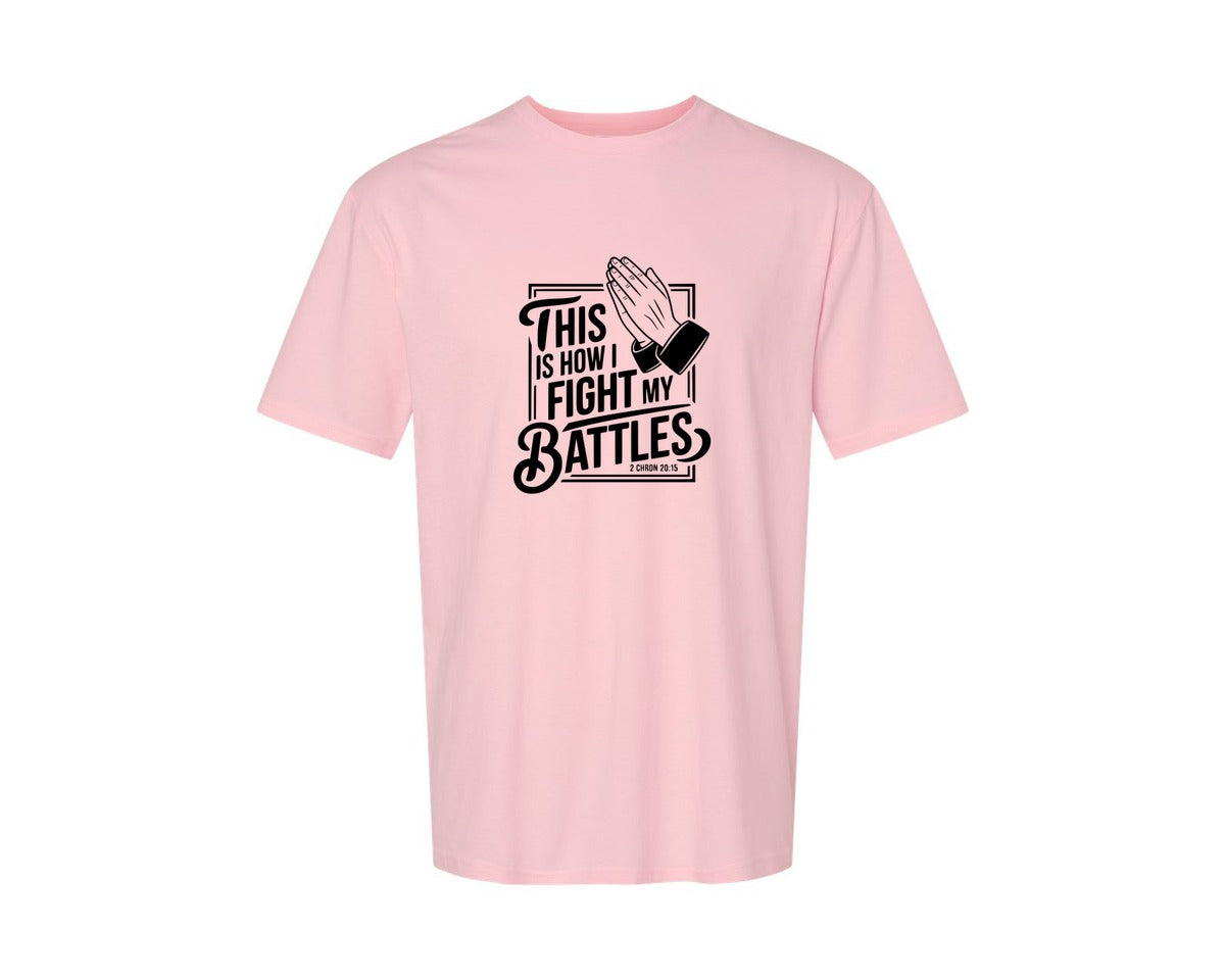 brand:Generic|color:Pink|This Is How I Fight My Battles 2 Chron 2 Graphic T-Shirt