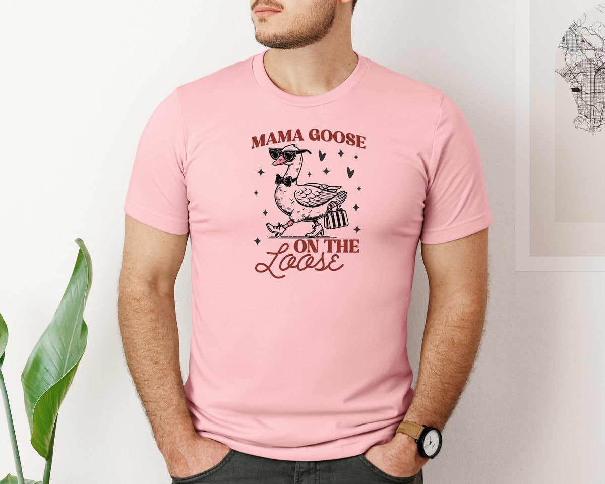 brand:Bella Canvas|color:Pink|Mama Goose On The Loose Pngtrendy Funny Graphic T-Shirt
