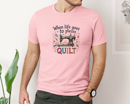 brand:Bella Canvas|color:Pink|Quilting When Life Goes To Pieces Graphic T-Shirt