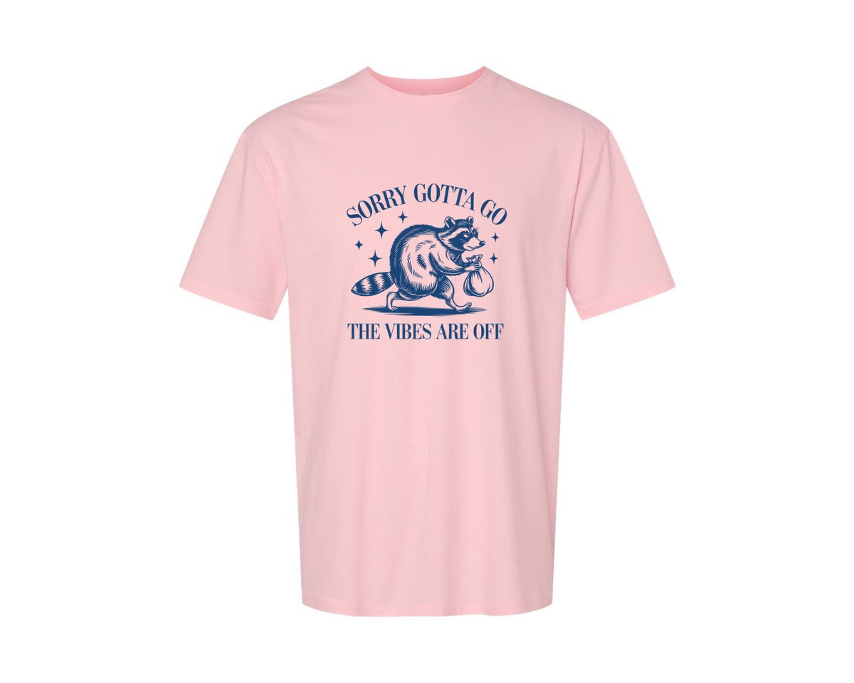 brand:Generic|color:Pink|Sorry Gotta Go The Vibes Are Off Des Graphic T-Shirt