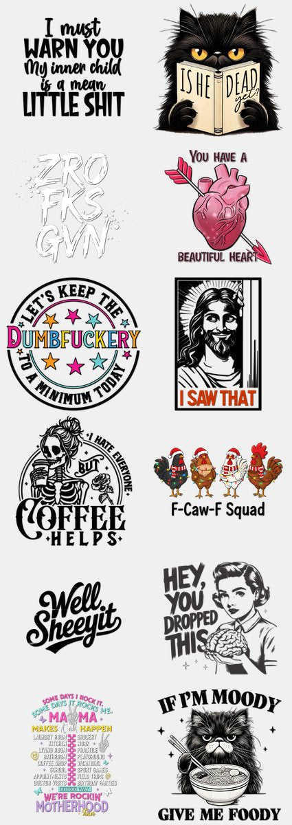 Funny & Sarcastic DTF Transfers Gang Sheet – 06 | 12... — DTF Transfer