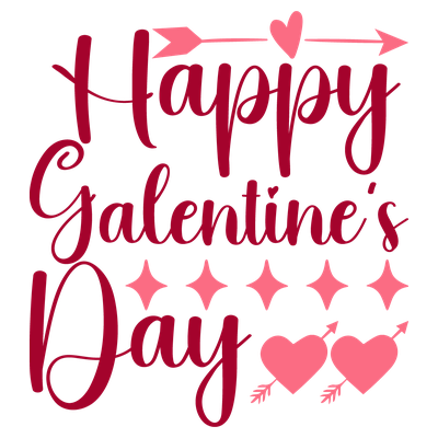 Happy Galentine's Day - DTF Transfer