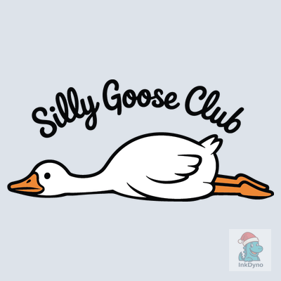 Silly Goose Club Funny Goose Meme Quote - DTF Transfer