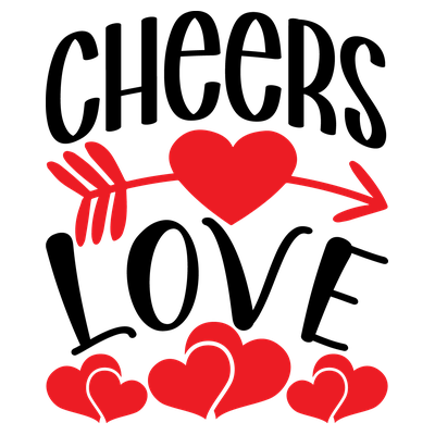 Cheers Love - DTF Transfer