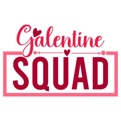 Galentine Squad - DTF Transfer