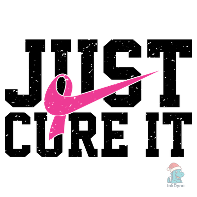 Just Cure It Breast Cancer - DTF Transfer