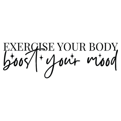Exercise Your Body Boost Your Sleeve - DTF Transfer