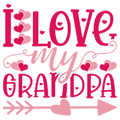 I Love My Grandpa - DTF Transfer