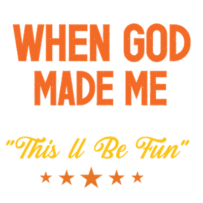 When God Made Me Funny Christian - DTF Transfer