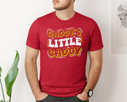brand:Bella Canvas|color:Red|Daddys Little Caddy Golf Quote 6 Graphic T-Shirt