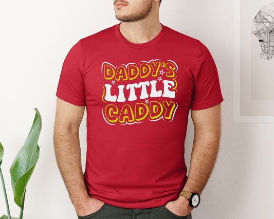 Daddys Little Caddy Golf Quote 6 Graphic T-Shirt