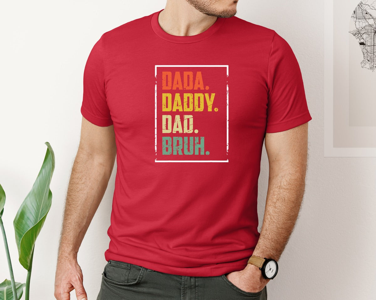 brand:Bella Canvas|color:Red|Dad Dada Daddy Bruh Graphic T-Shirt