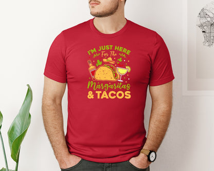 brand:Bella Canvas|color:Red|Just Here For The Margaritas And Tacos Graphic T-Shirt