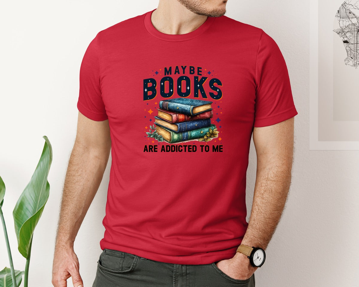 brand:Bella Canvas|color:Red|Maybe Books Are Addicted To Me 6 Graphic T-Shirt