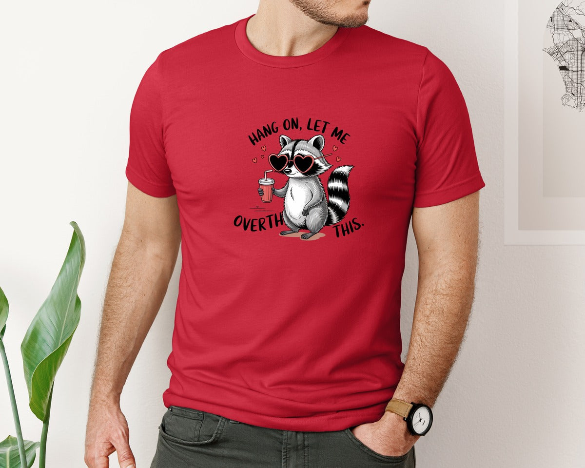 brand:Bella Canvas|color:Red|Hang On Let Me Overthink This 20 Graphic T-Shirt