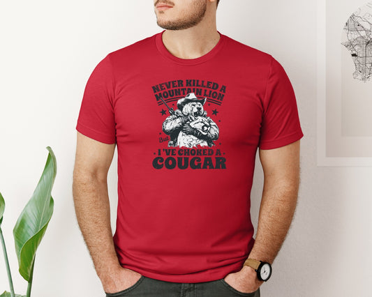 Never Killed A Mountain Cougar Shirt Graphic T-Shirt
