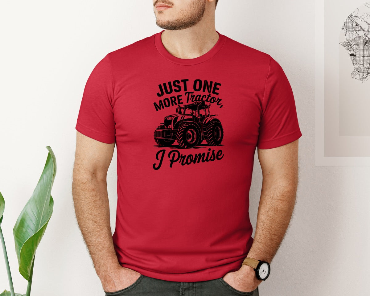 brand:Bella Canvas|color:Red|Just One More Tractor I Promise T Sh Graphic T-Shirt