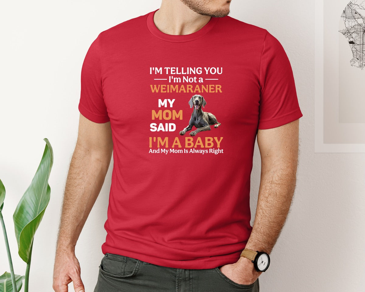 brand:Bella Canvas|color:Red|Im Telling You Im Not Weimaraner Mom Graphic T-Shirt