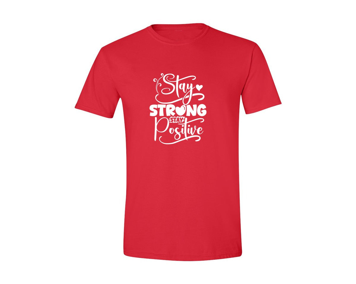 brand:Generic|color:Red|Stay Strong Stay Positive 2 Graphic T-Shirt