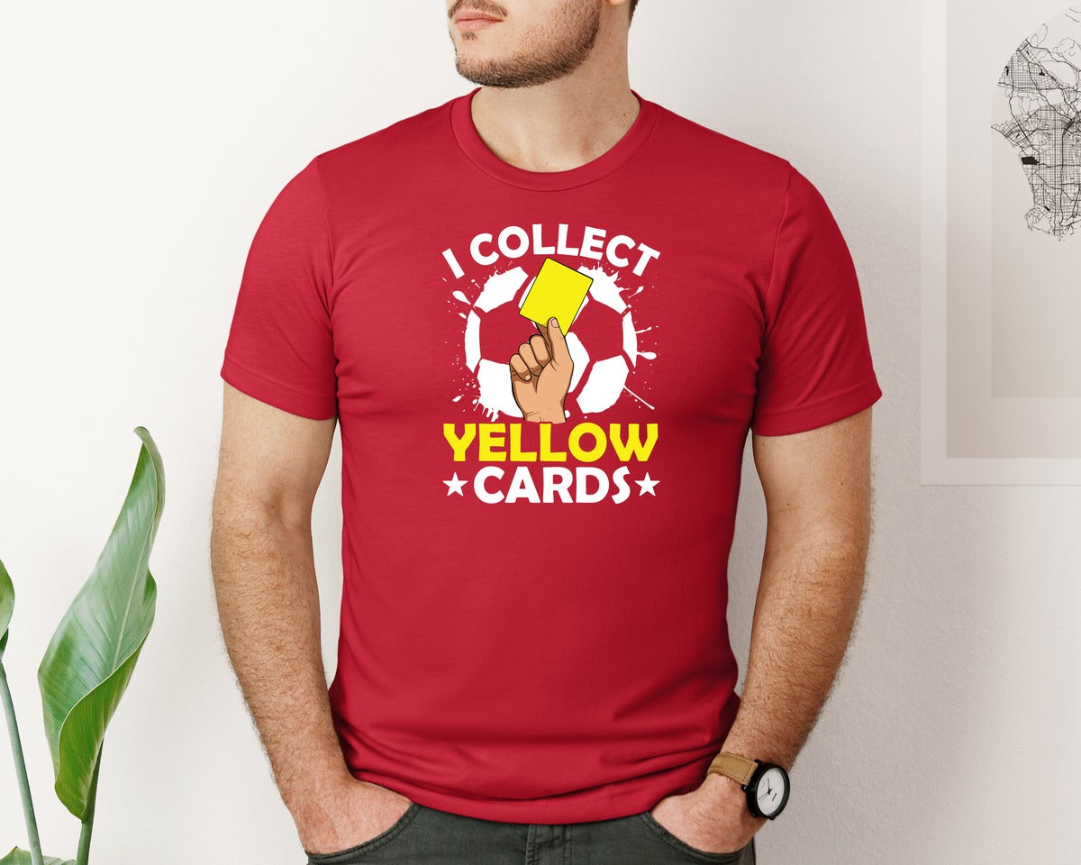 brand:Bella Canvas|color:Red|I Collect Yellow Cards Soccer T Shirt Graphic T-Shirt