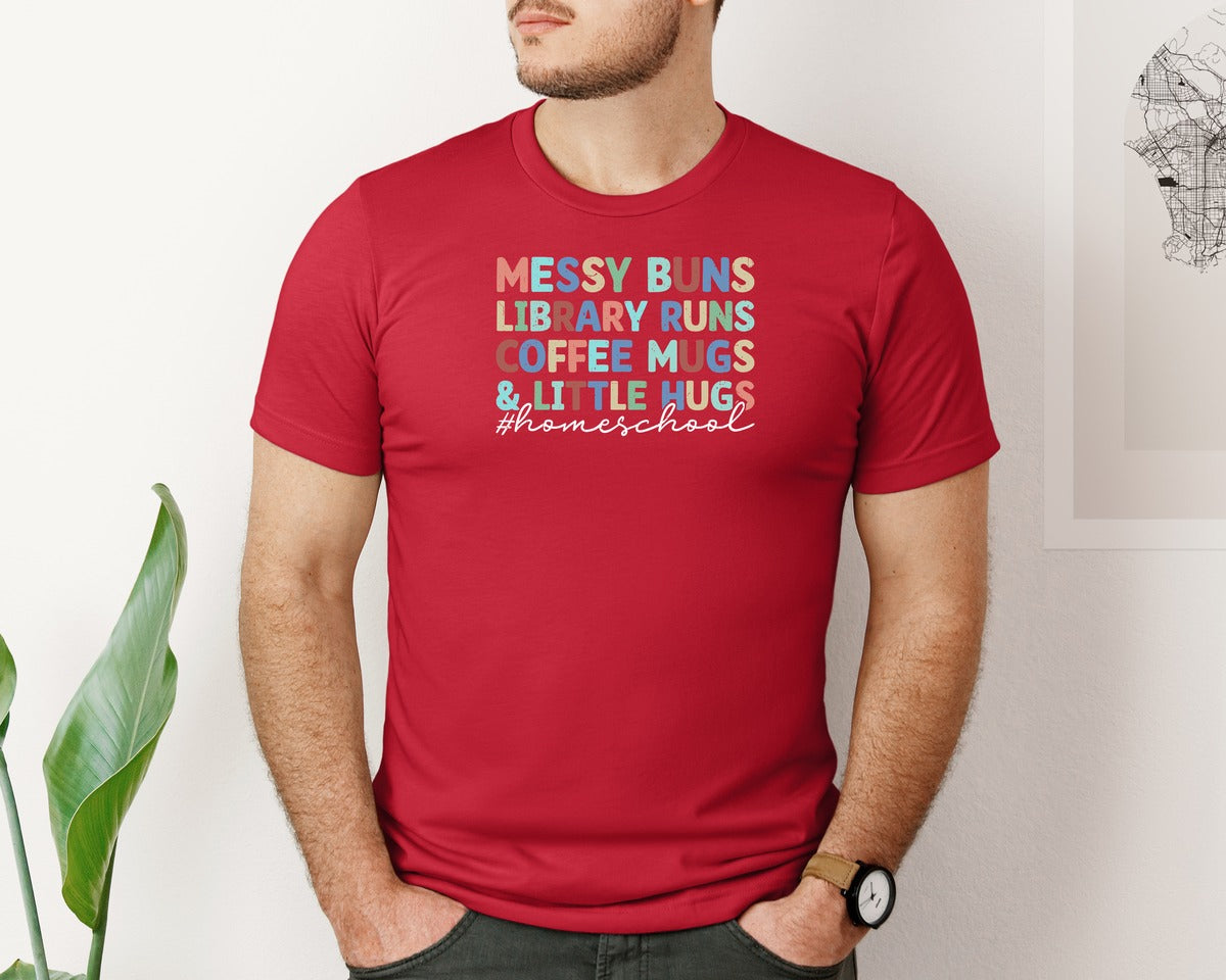 brand:Bella Canvas|color:Red|Messy Buns Library Runs Homeschool Graphic T-Shirt