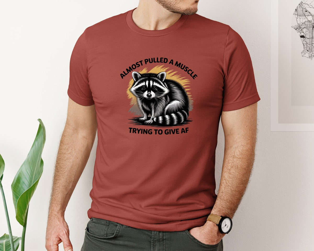 brand:Bella Canvas|color:Rust|Funny Raccoon Sarcastic Quote Graphic T-Shirt
