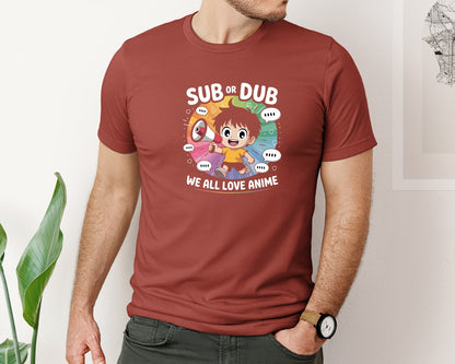 brand:Bella Canvas|color:Rust|Sub Or Dub We All Love Anime T Shirt 2 Graphic T-Shirt