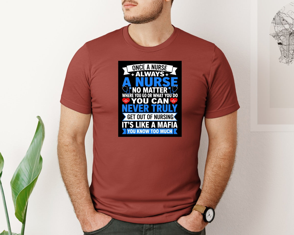 brand:Bella Canvas|color:Rust|Once A Nurse Always A Nurse T Shirt 2 Graphic T-Shirt