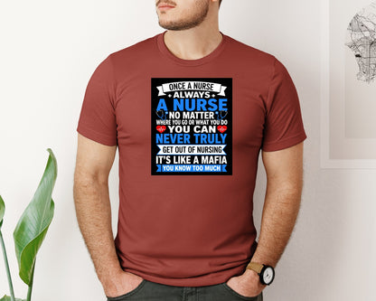 brand:Bella Canvas|color:Rust|Once A Nurse Always A Nurse T Shirt 2 Graphic T-Shirt