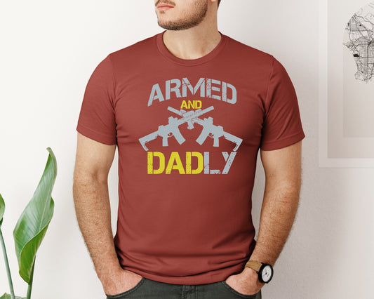 Armed And Daddy Fathers Day Graphic T-Shirt