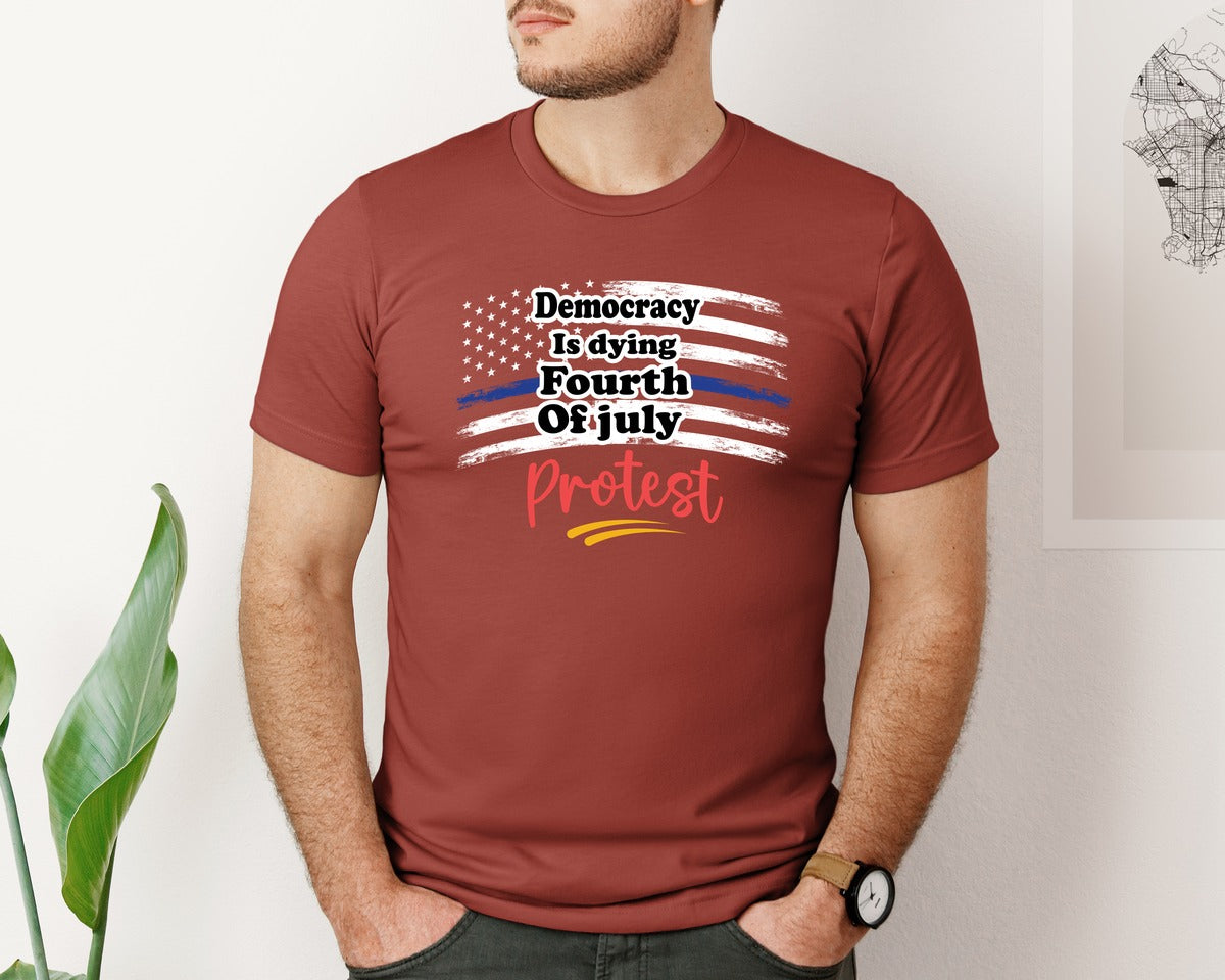 brand:Bella Canvas|color:Rust|Democracy Is Dying Fourth Of July Protes Graphic T-Shirt