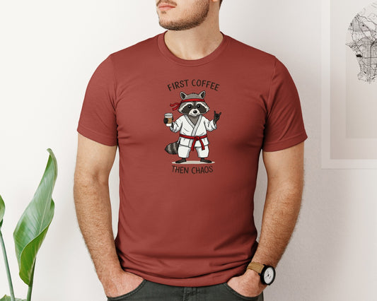 First Coffee Then Chaos Funny Graphic T-Shirt