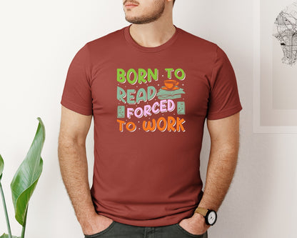 brand:Bella Canvas|color:Rust|Forced To Work Reading Shirt Graphic T-Shirt