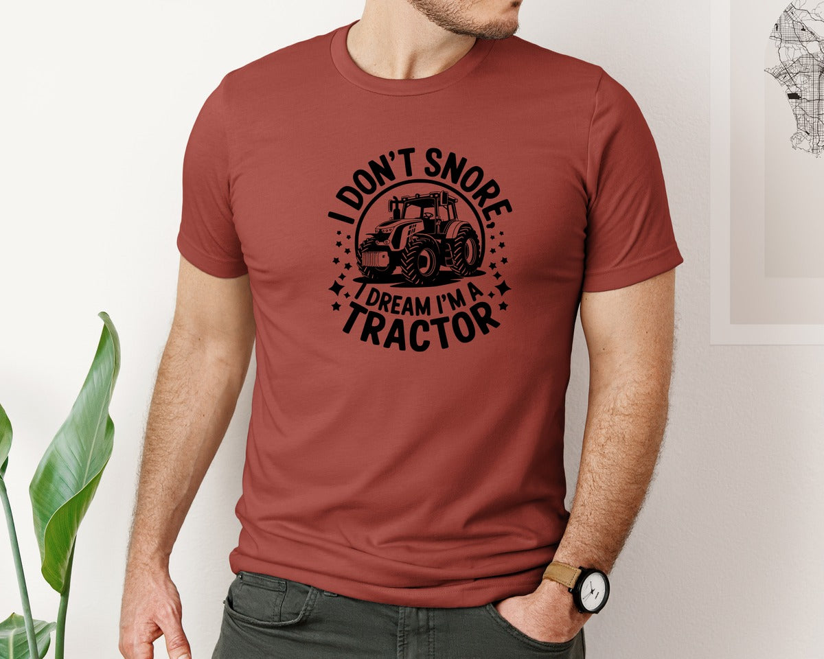 brand:Bella Canvas|color:Rust|I Dont Snore I Dream I M A Tractor Graphic T-Shirt