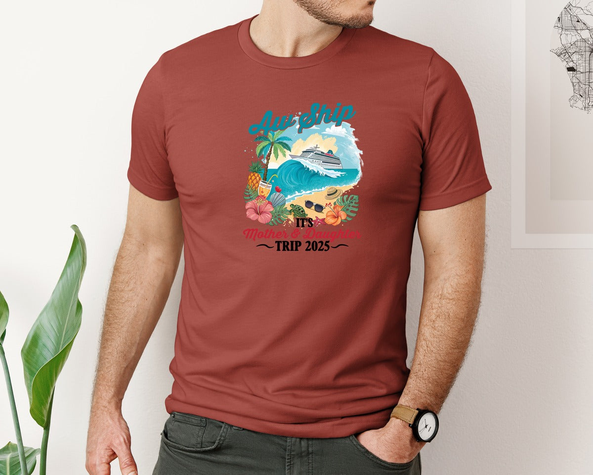 brand:Bella Canvas|color:Rust|Aw Ship Its A Mother And Daughter Trip Graphic T-Shirt