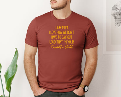 brand:Bella Canvas|color:Rust|Funny Mom Favorite Child Graphic T-Shirt