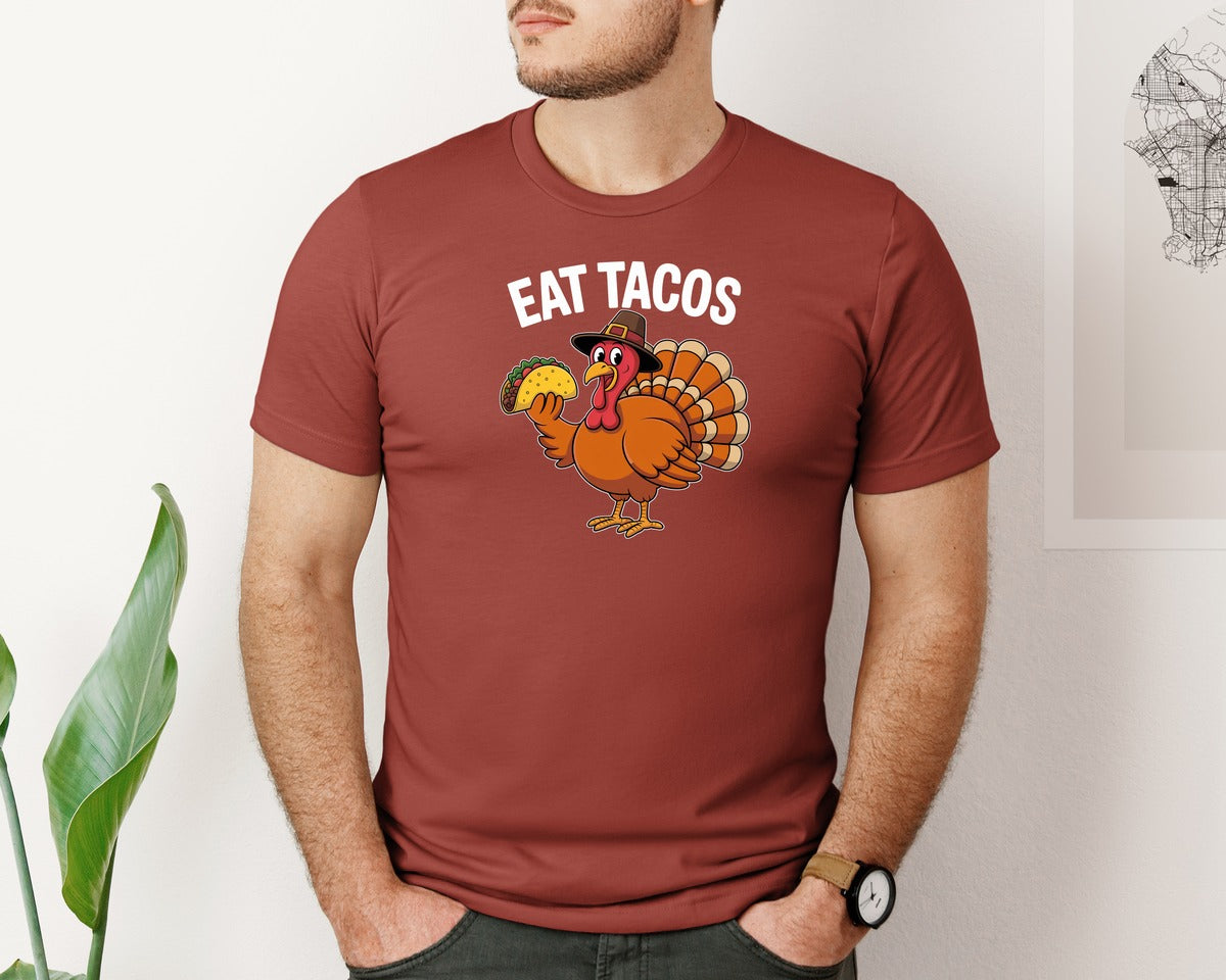 brand:Bella Canvas|color:Rust|Eat Tacos Turkey Funny Thanksgiving Graphic T-Shirt